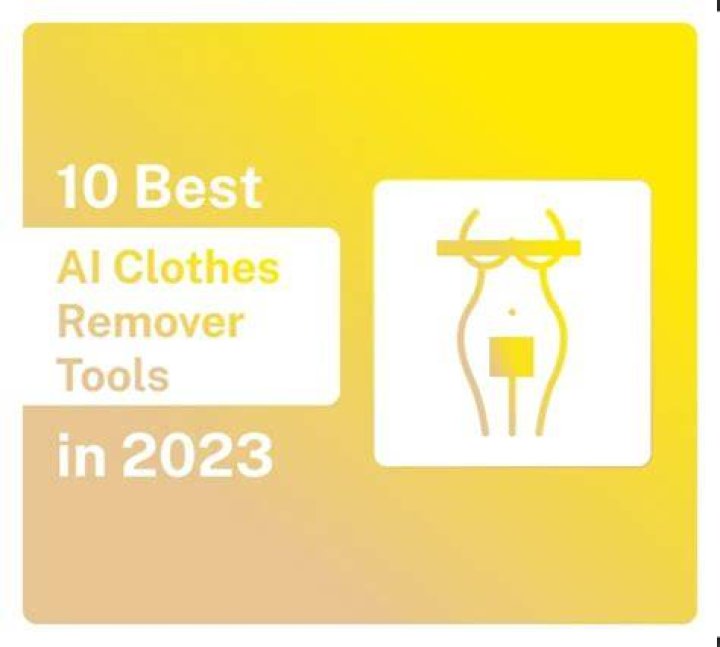 AI Clothes Remover Discover Explore The Best Tools Now