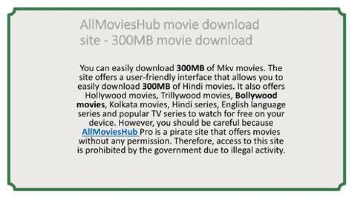 AllMoviesHub 300MB Movie: Your Ultimate Guide to Movie Downloads in 2024