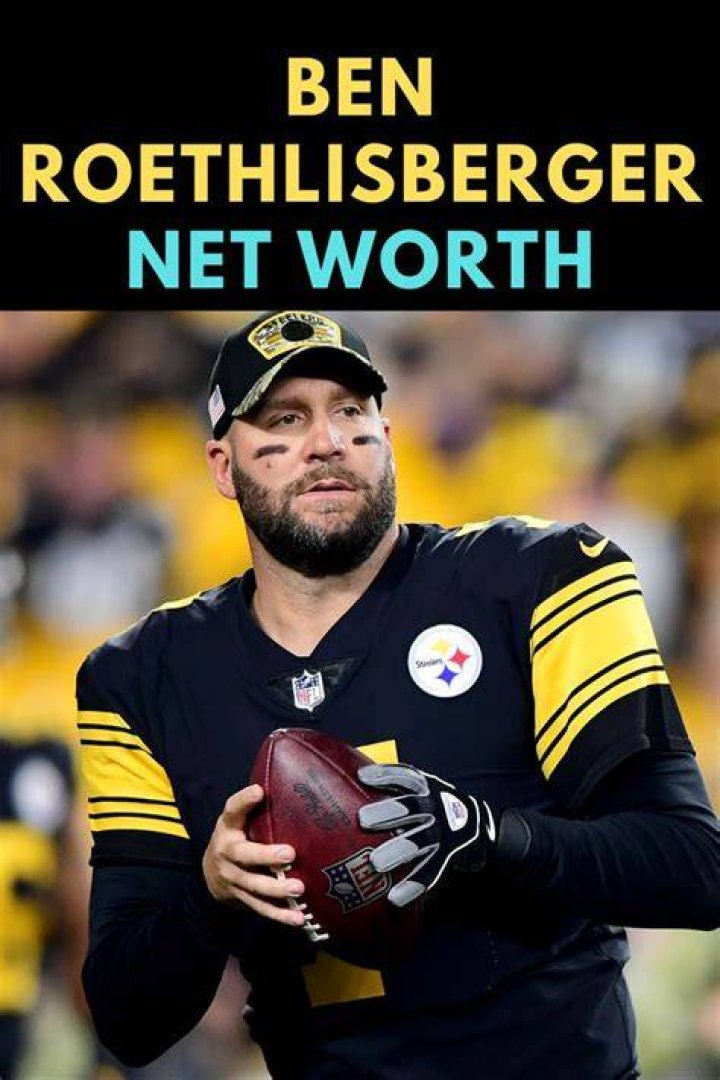 Ben Roethlisberger Net Worth: A Comprehensive Look at His Wealth and Career