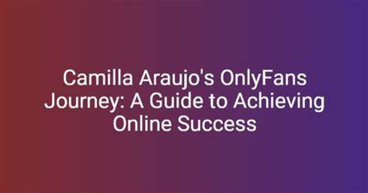 Camilla Araujo Only Fans Video: A Comprehensive Guide