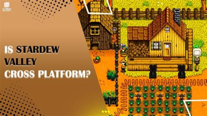 Can You Play Stardew Valley Cross Platform? Here's Everything You Need to Know!