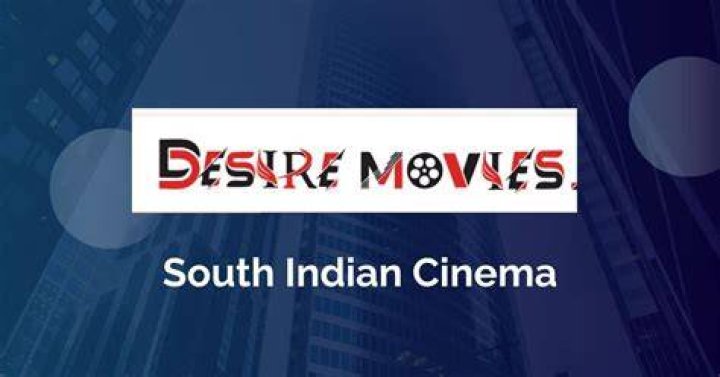 DesireMovies South Hindi Movies Download: Your Ultimate Guide to Legit Streaming
