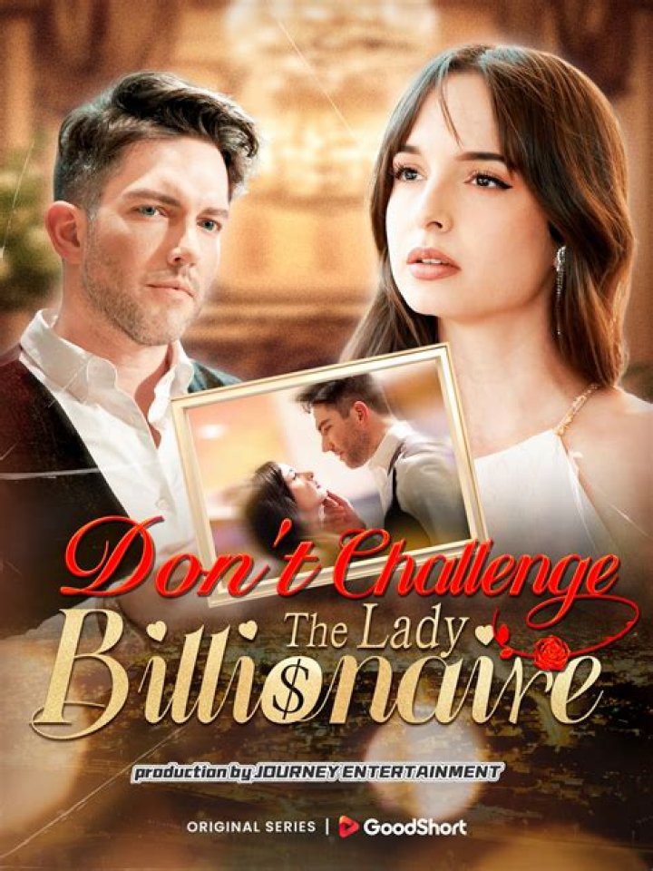 Don't Challenge the Lady Billionaire: Revenge & Romance!
