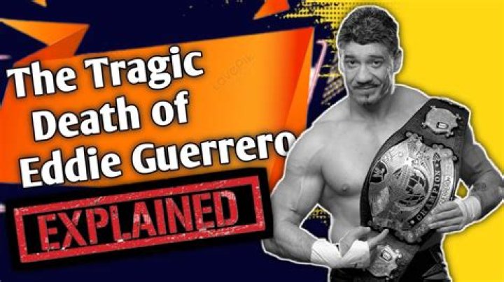 Eddie Guerrero's Tragic Death: A Detailed Account of the Life and Legacy