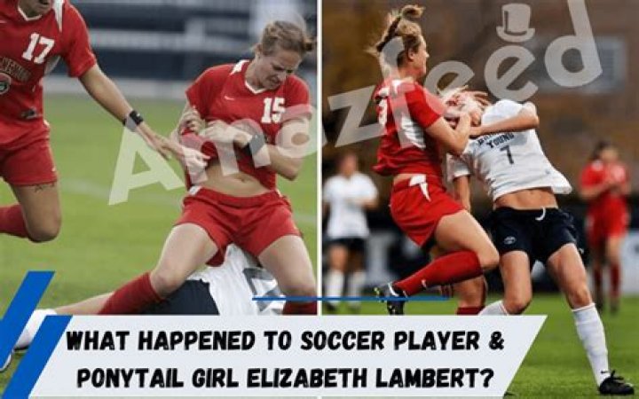 Elizabeth Lambert Soccer: Where Is She Now? Unveiling Her Journey and Legacy