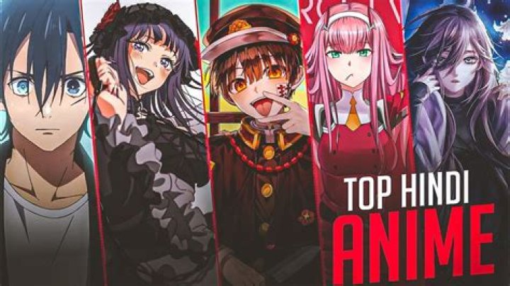 Exploring the World of Anime in Hindi: A Comprehensive Guide
