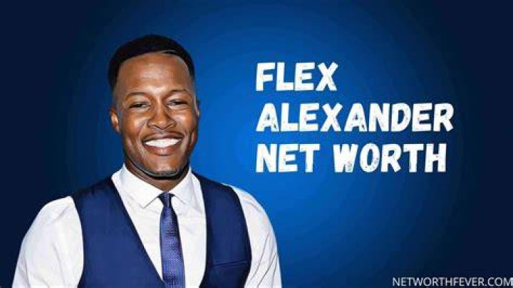 Flex Alexander Net Worth: A Comprehensive Look at the Rising Star's Wealth and Success