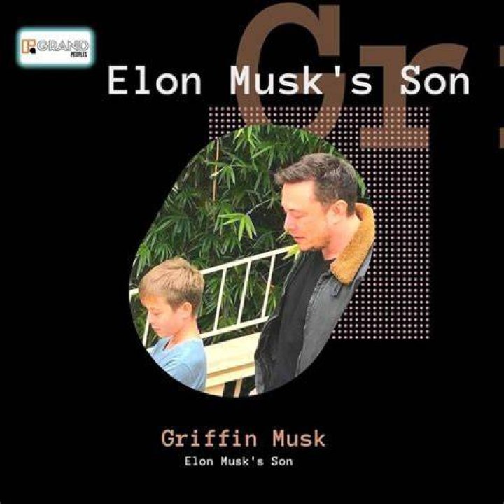 Griffin Musk: The Rising Star of the Musk Dynasty