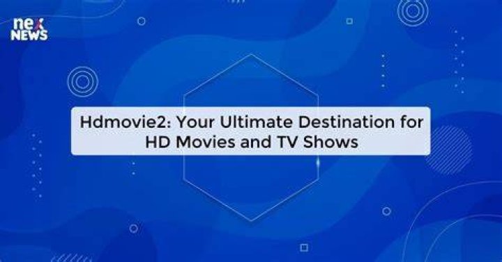 HDMovie2: Your Ultimate Streaming Destination