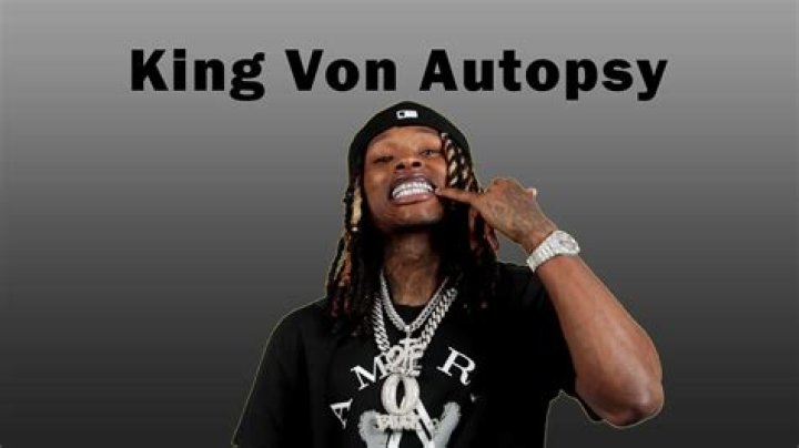 King Von Autopsy: A Deep Dive into the Life and Legacy of a Rising Star