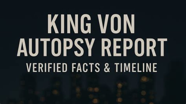 King Von Autopsy Report: Key Findings & Details Revealed