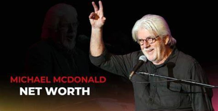 Michael McDonald Net Worth: A Comprehensive Look at the Legendary Singer's Wealth and Career