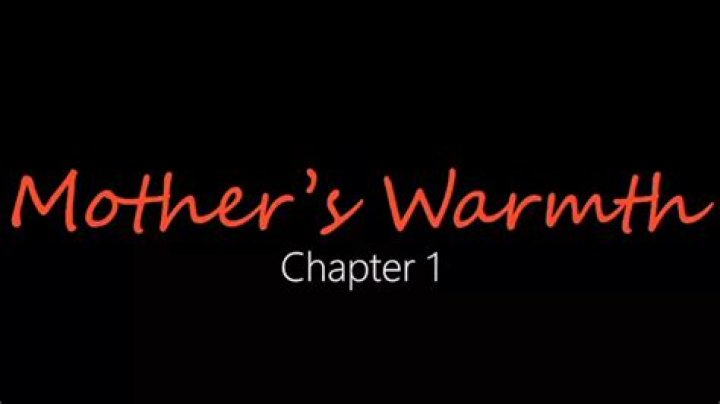 Mother Warmth Chapter 3: A Heartwarming Tale That Tugs at Your Heartstrings