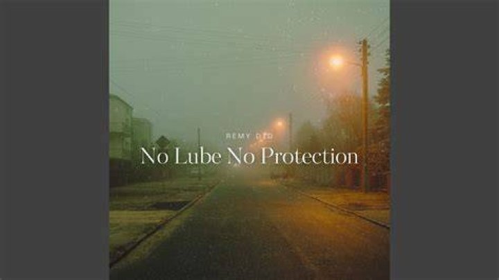 No Lube No Protection Origin: A Comprehensive Guide
