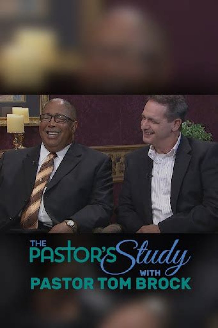 Pastor Tom Brock & The Pastor's Study: Insights & Perspectives