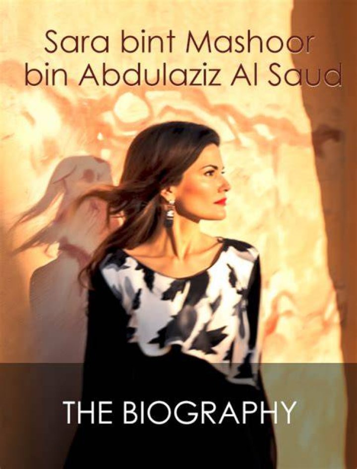 Sara Bint Mashaheer Al Saud: The Untold Story of a Modern Saudi Arabian Icon