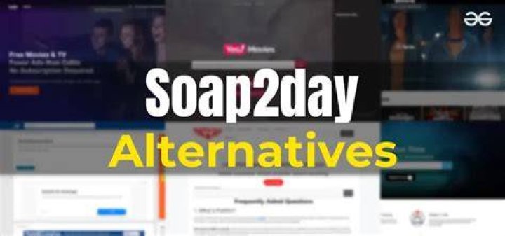 Soap2Day Alternatives: Your Ultimate Guide to Streaming Movies and TV Shows