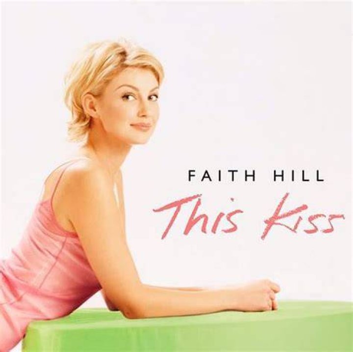This Kiss by Faith Hill: A Deep Dive Into the Lyrics