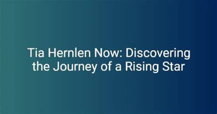 Tia Hernlen: The Inspiring Journey of a Rising Star in the Music Industry