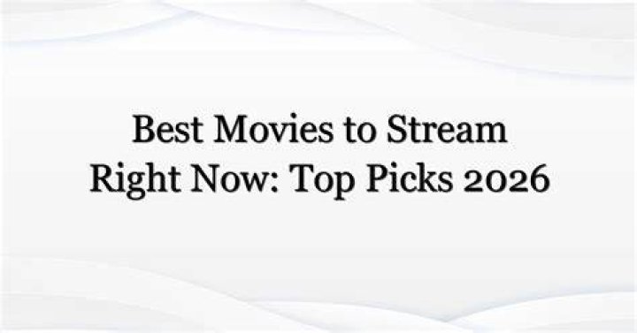 Top Movies & Where to Watch | Stream Now!