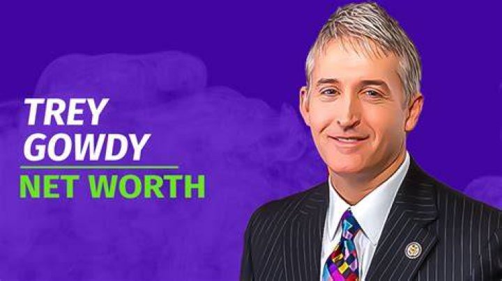 Trey Gowdy's Net Worth: How Much Is the Fox News Star Worth?