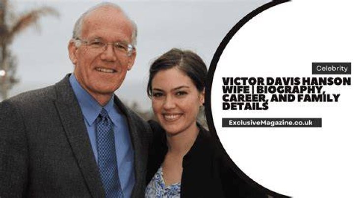 Victor Davis Hanson's Wife: The Remarkable Life Behind the Spotlight